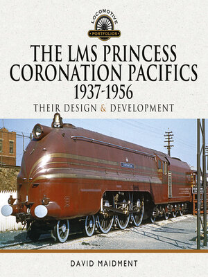 cover image of The LMS Princess Coronation Pacifics, 1937-1956